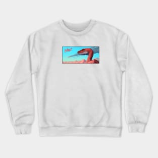 why the dinosaur? Crewneck Sweatshirt